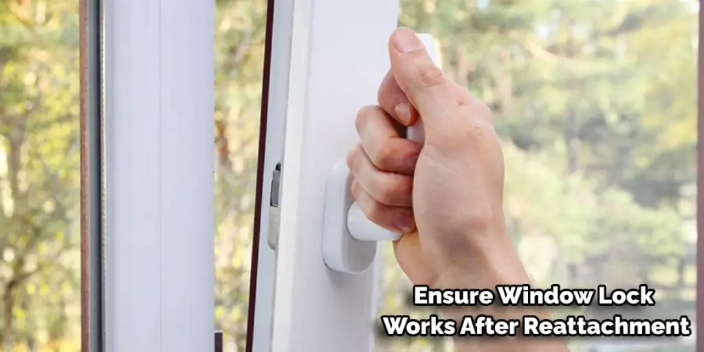 Ensure Window Lock Works After Reattachment