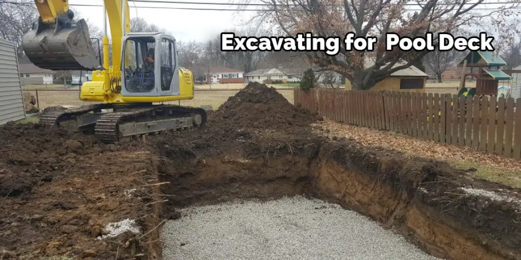 Excavating for  Pool Deck