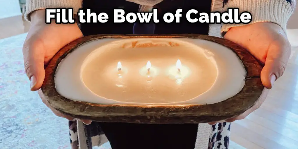 Fill the Bowl of Candle