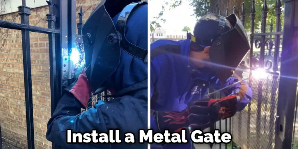 Install a Metal Gate
