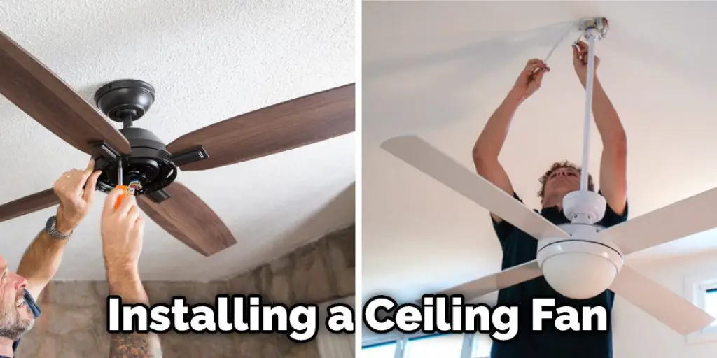 Installing a Ceiling Fan