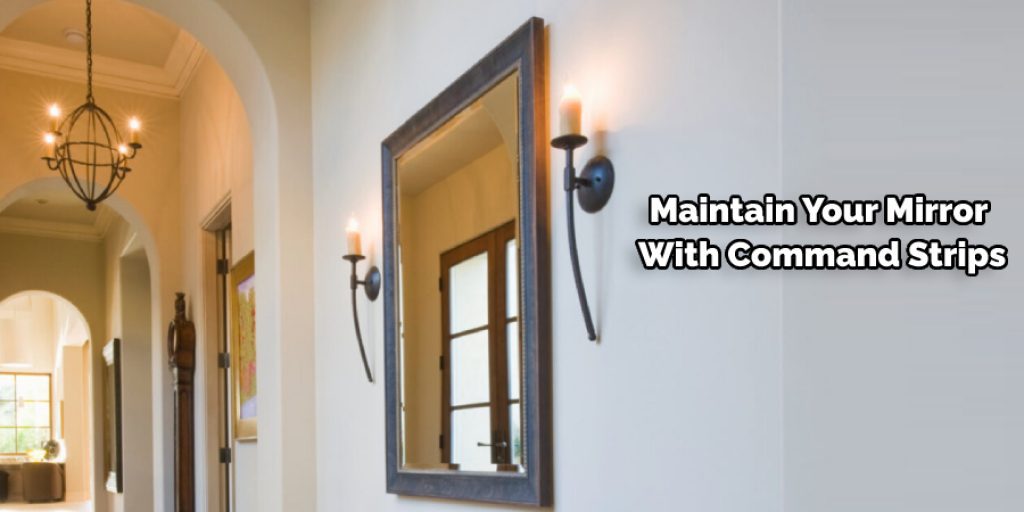 Maintain Your Mirror With Command Strips