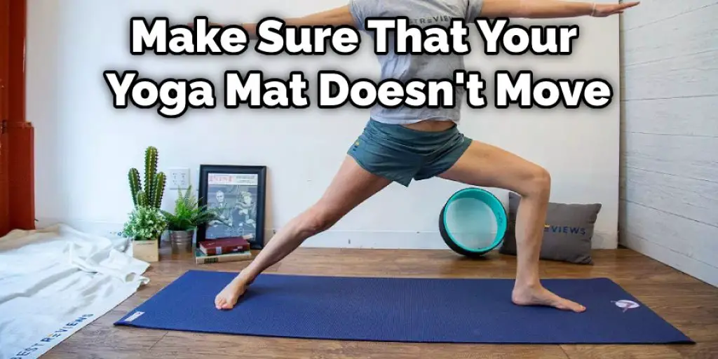 Make Sure That Your Yoga Mat Doesn't Move