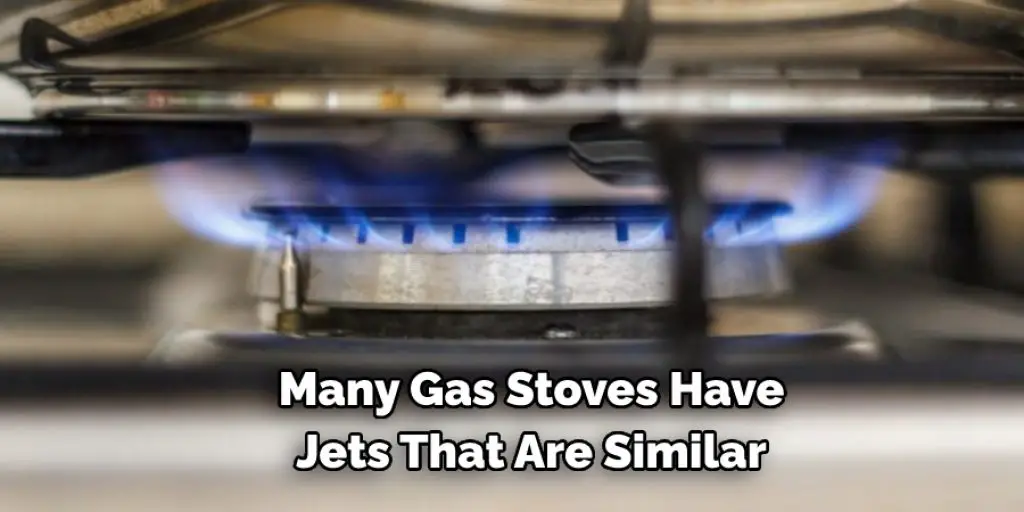 Many Gas Stoves Have Jets That Are Similar