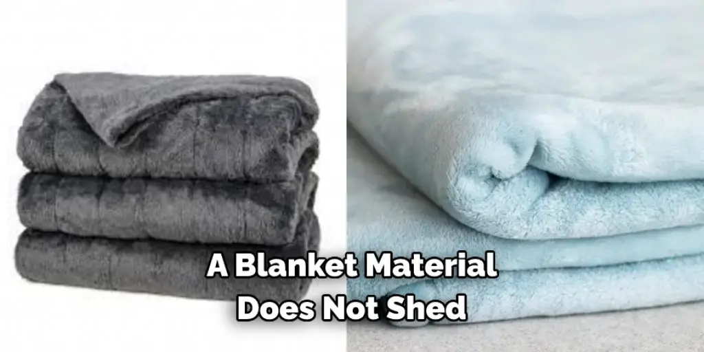 A Blanket Material Does Not Shed 