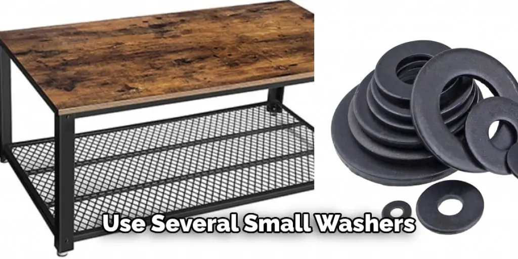 Use several small washers 