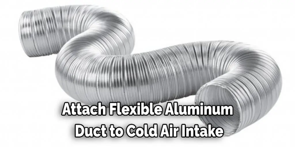 Attach Flexible Aluminum  Duct to Cold Air Intake