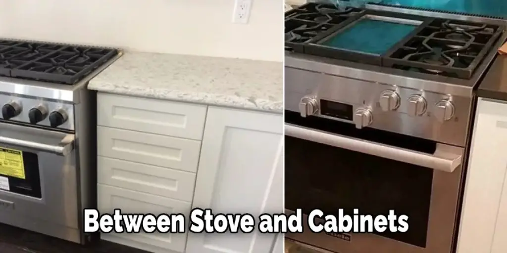Between Stove and Cabinets
