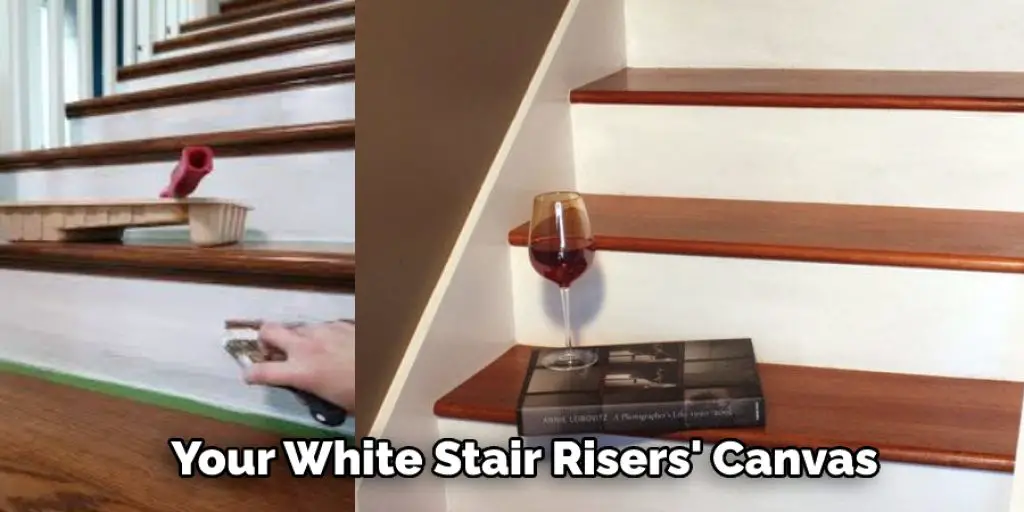 Your White Stair Risers' Canvas