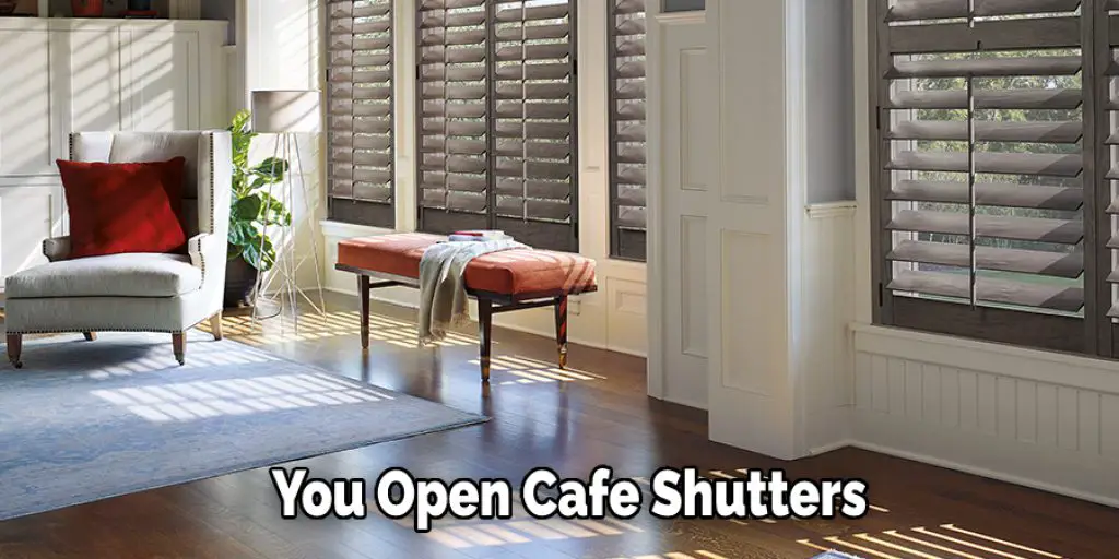 You Open Cafe Shutters