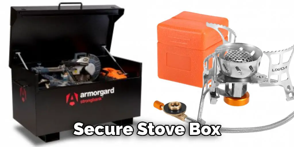 Secure Stove Box