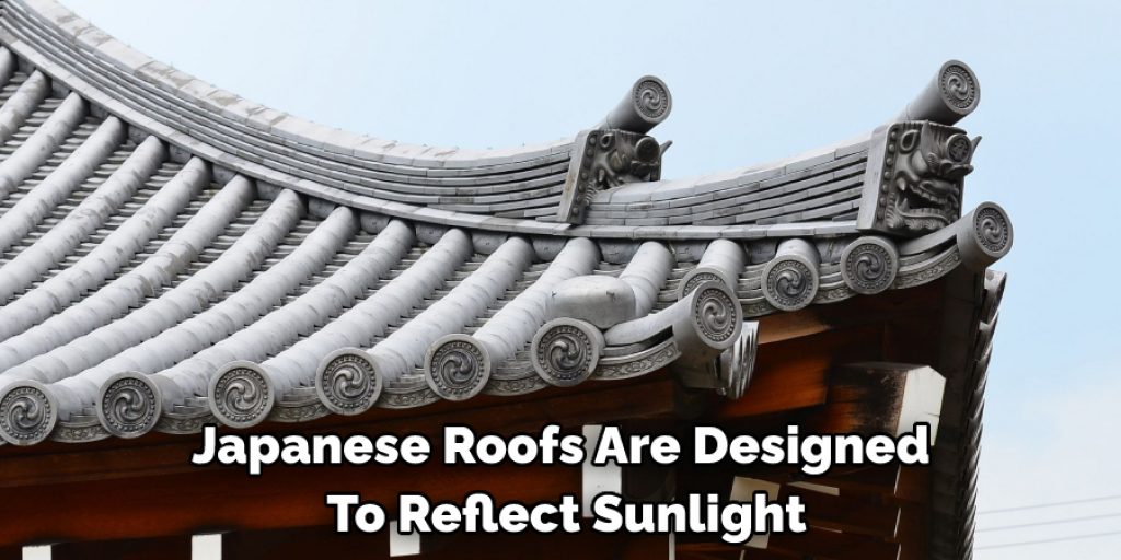 Japanese Roofs Are Designed  To Reflect Sunlight