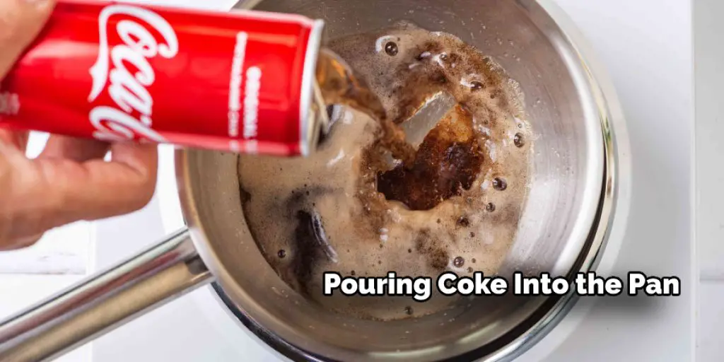 Pouring Coke Into the Pan