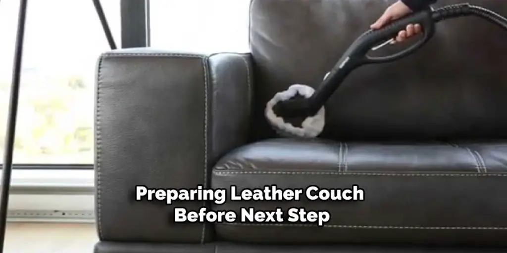 Preparing Leather Couch Before Next Step