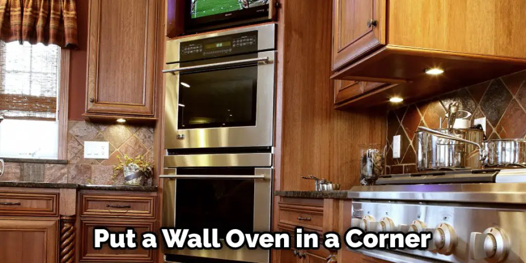 Put a Wall Oven in a Corner