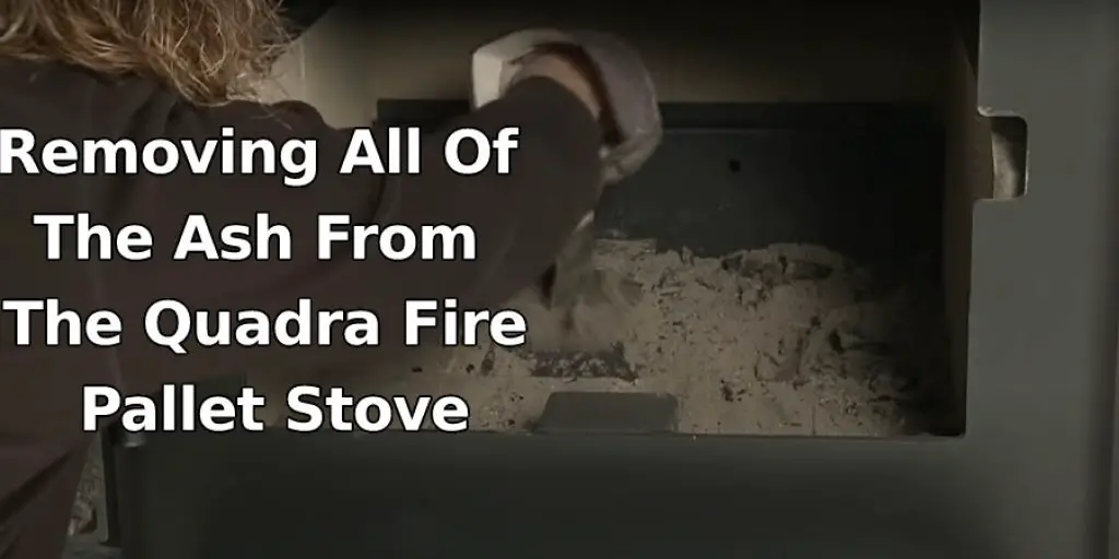 Removing All Of The Ash From The Quadra Fire Pallet Stove