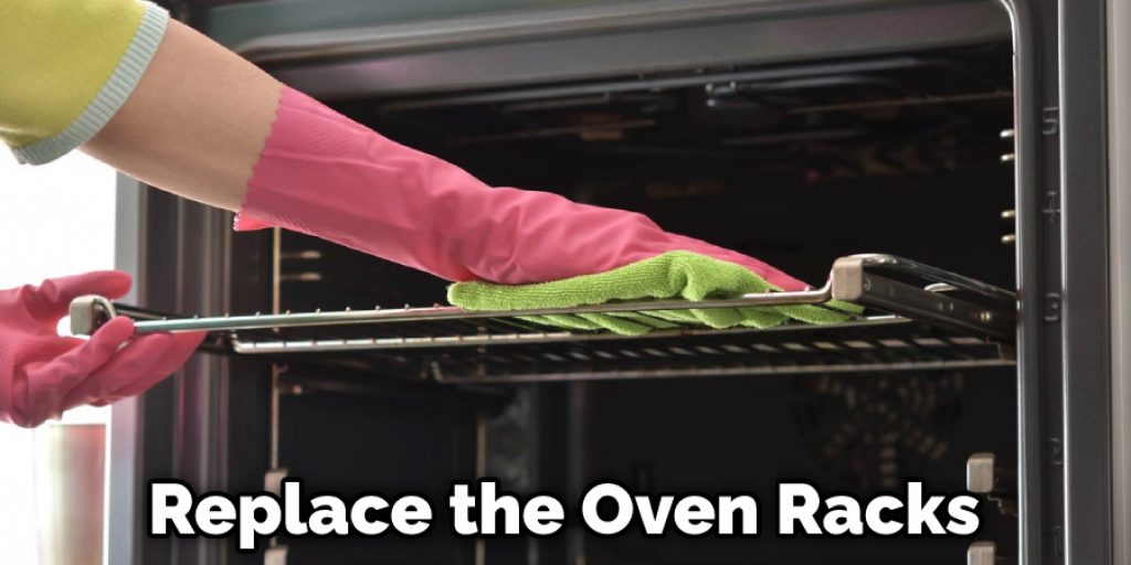 Replace the Oven Racks