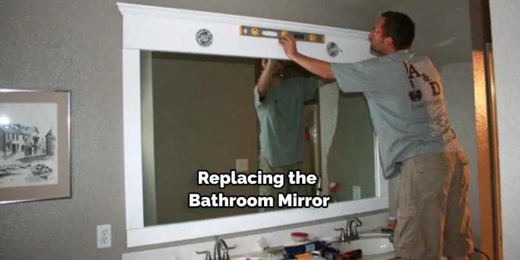 Replacing the Bathroom Mirror