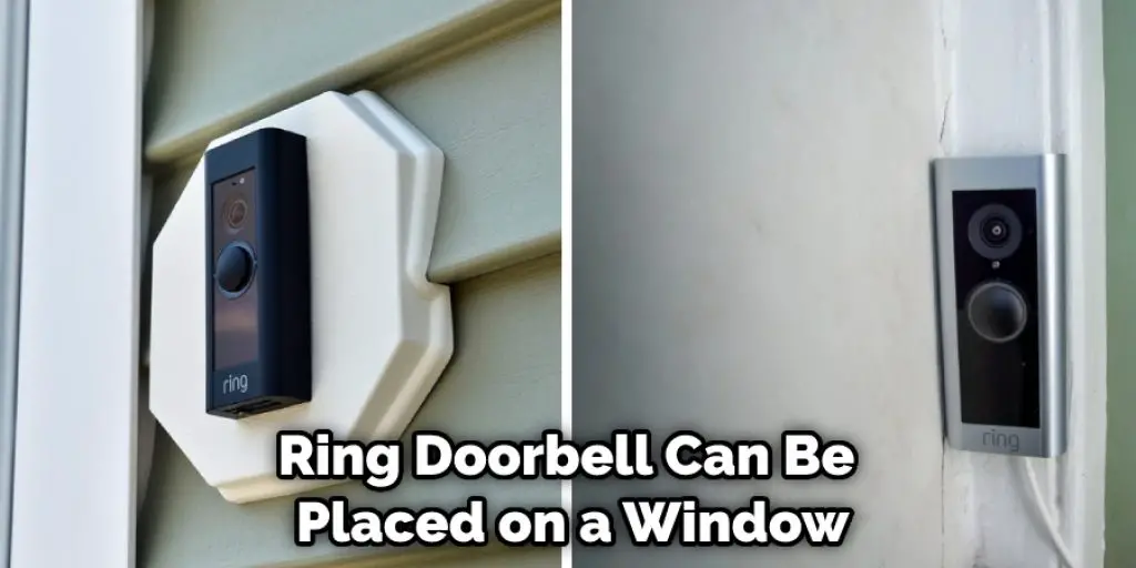 Ring Doorbell Can Be Placed on a Window