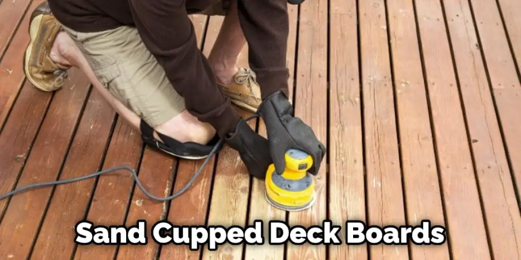 Sand Cupped Deck Boards