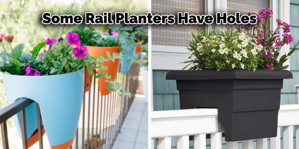 Some Rail Planters Have Holes