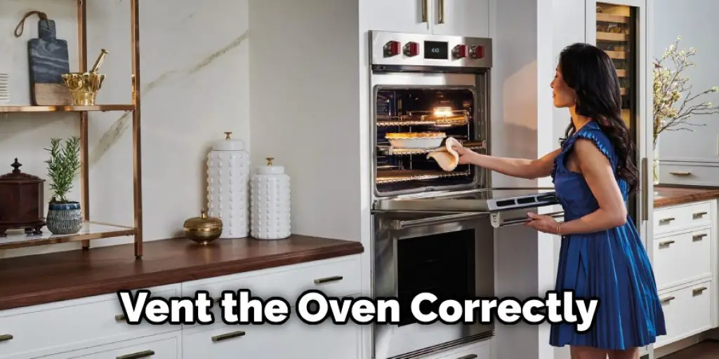 Vent the Oven Correctly
