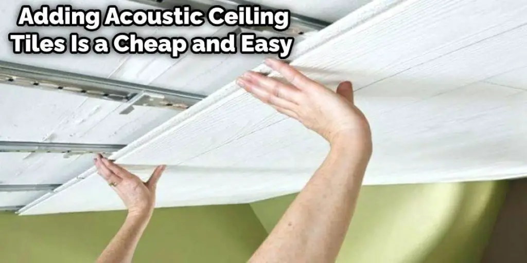 Add an Acoustic Ceiling Tile