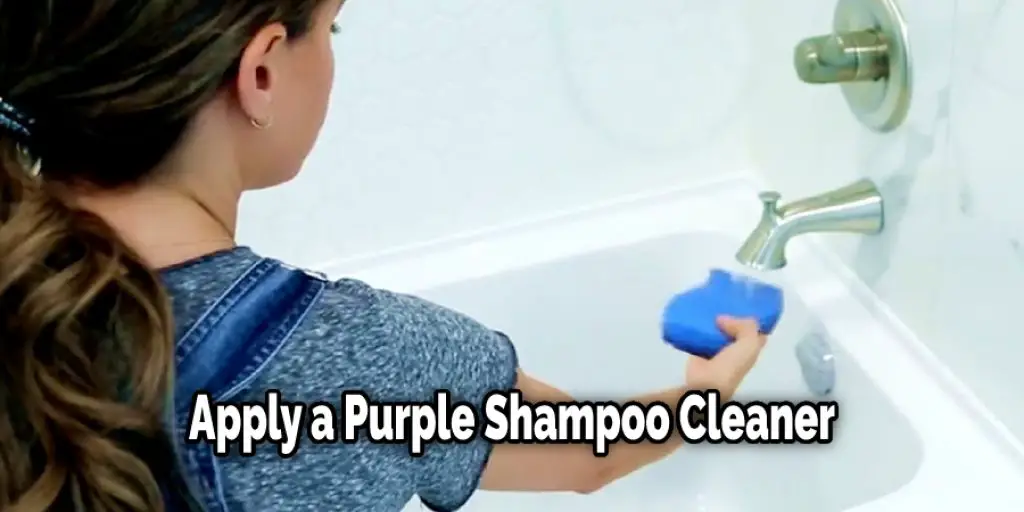 Apply a Purple Shampoo Cleaner