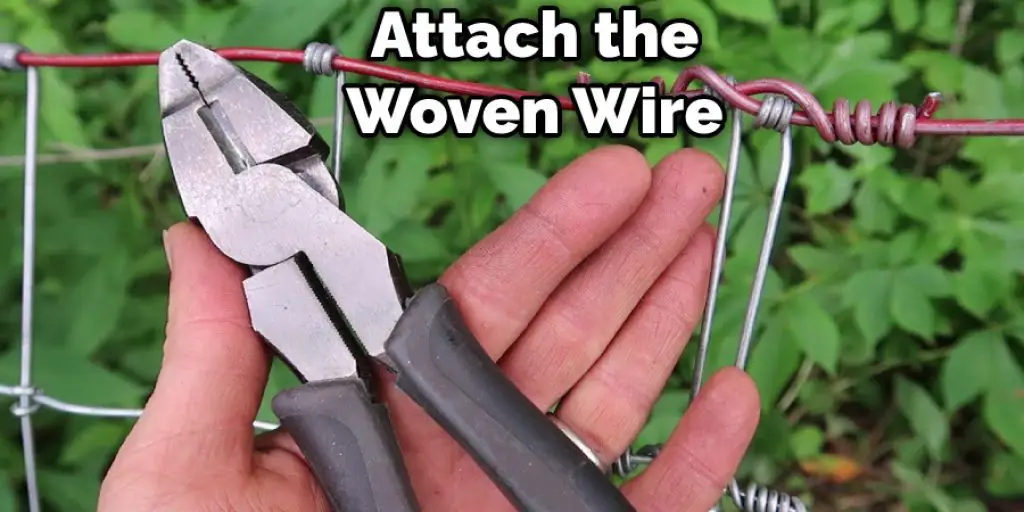 Attach the Woven Wire