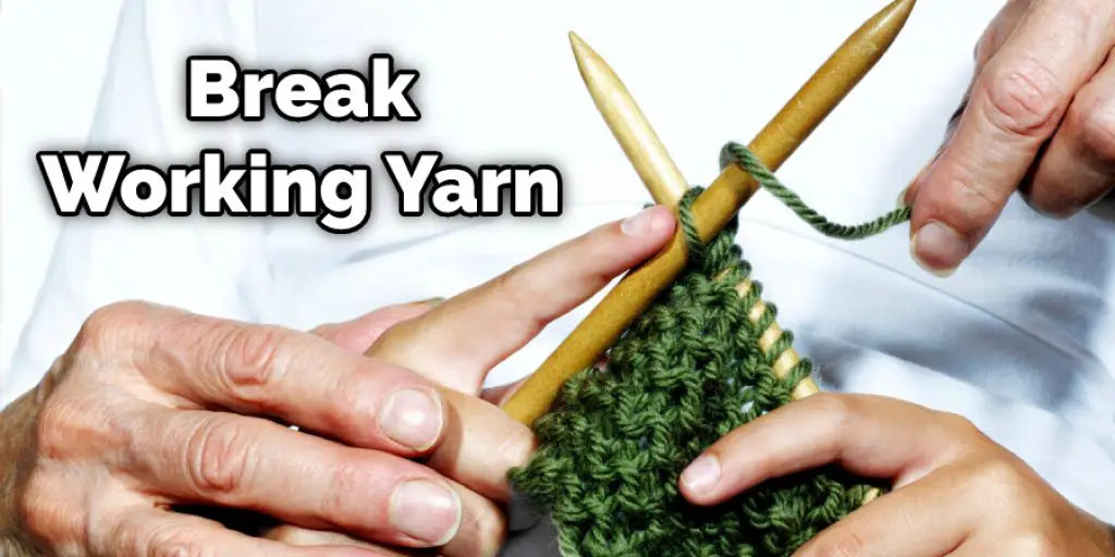  Break Working Yarn