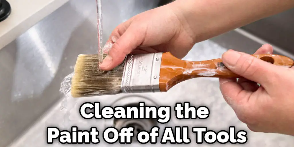 Cleaning the Paint Off of All Tools