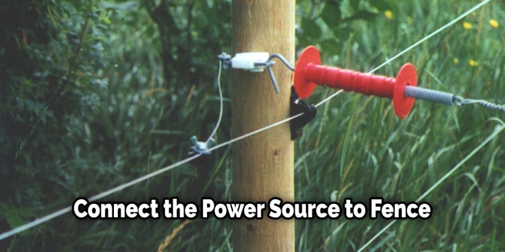 Connect the Power Source to Fence