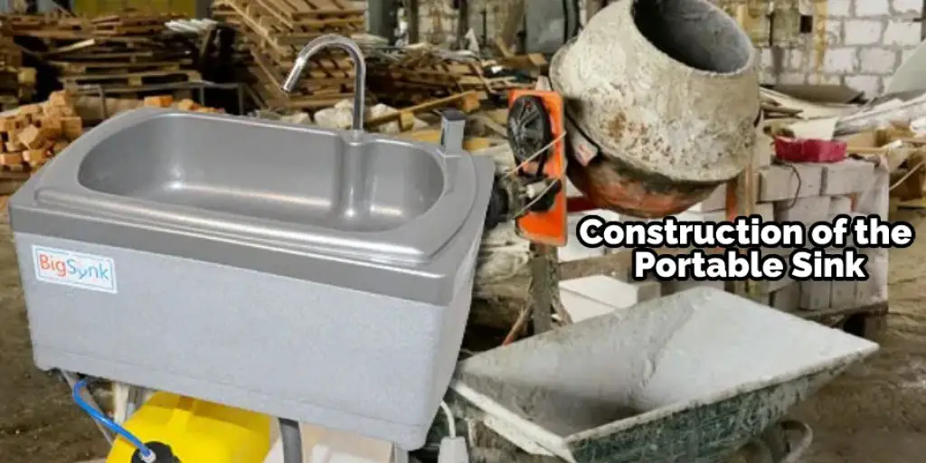 Construction of the Portable Sink