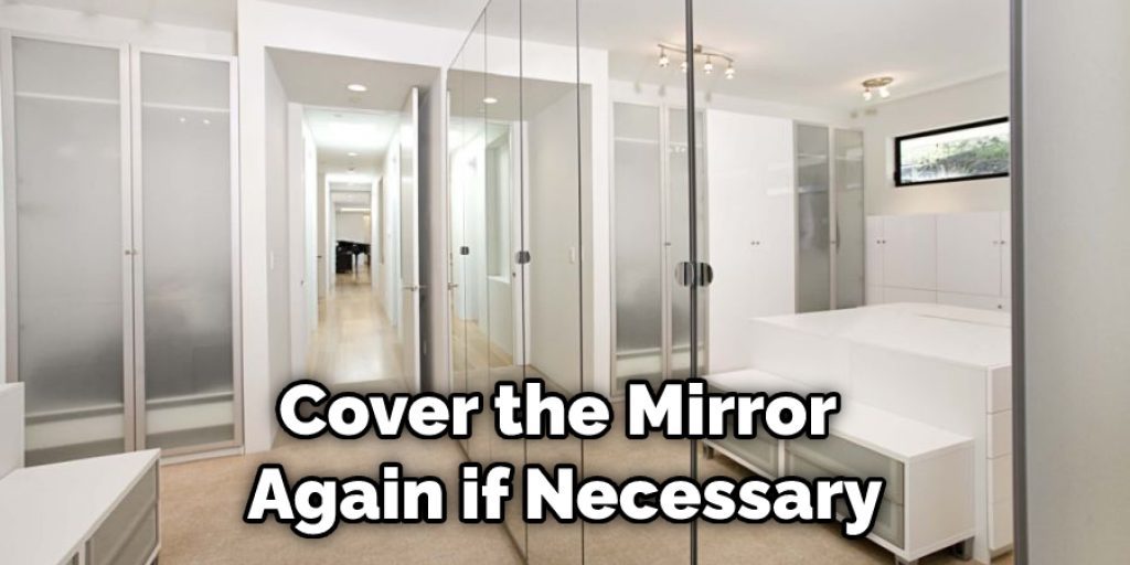 Cover the Mirror Again if Necessary