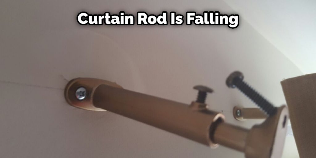 Curtain Rod Is Falling