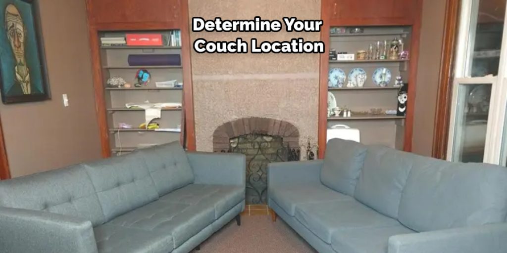 Determine Your Couch Location