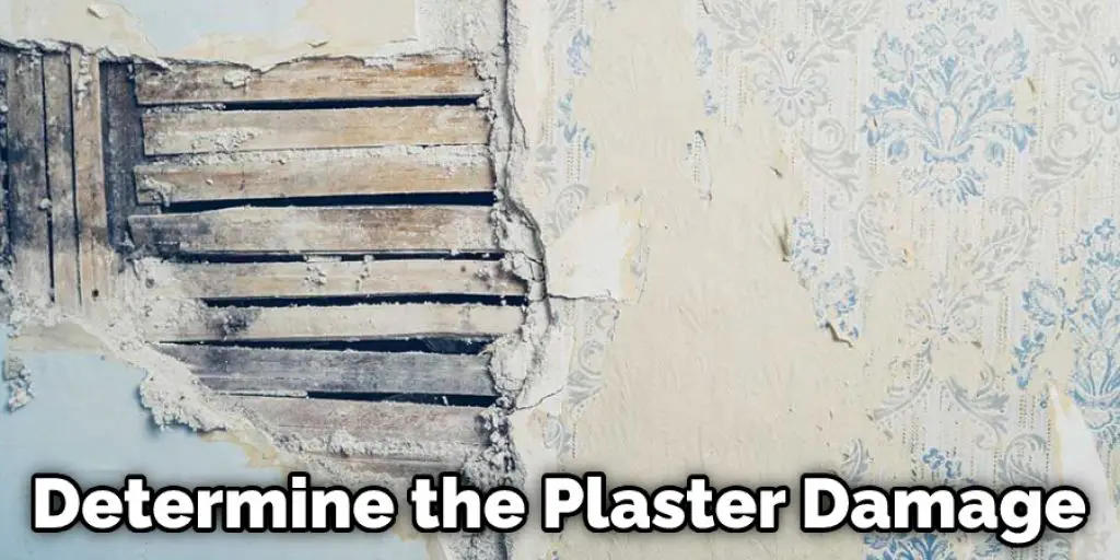 Determine the Plaster Damage