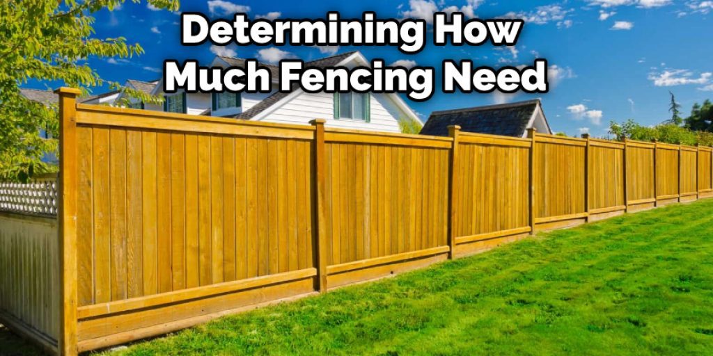 Determining How Much Fencing Need