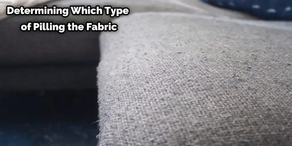 Determining Which Type of Pilling the Fabric