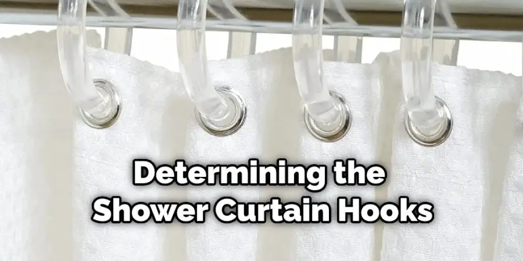 Determining the Shower Curtain Hooks
