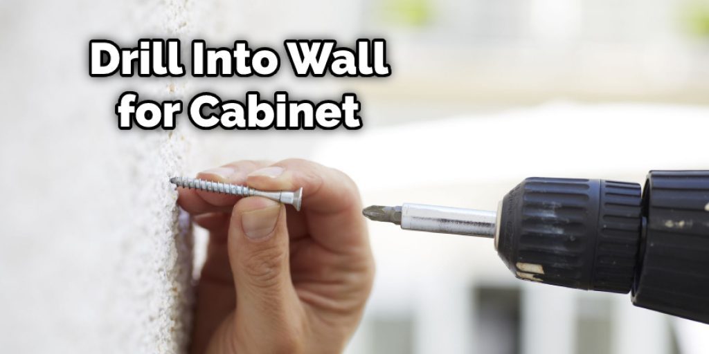 Drill Into Wall for Cabinet