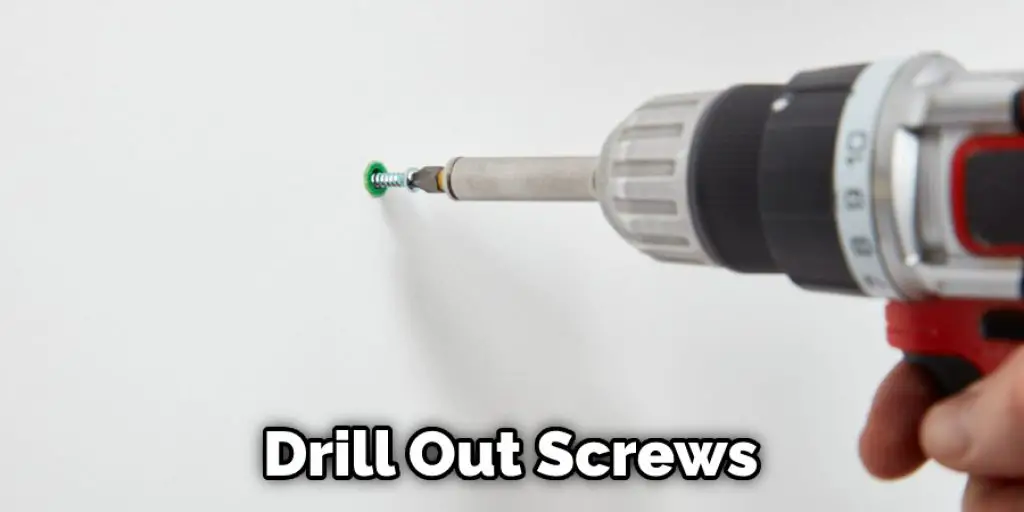 Drill Out Screws