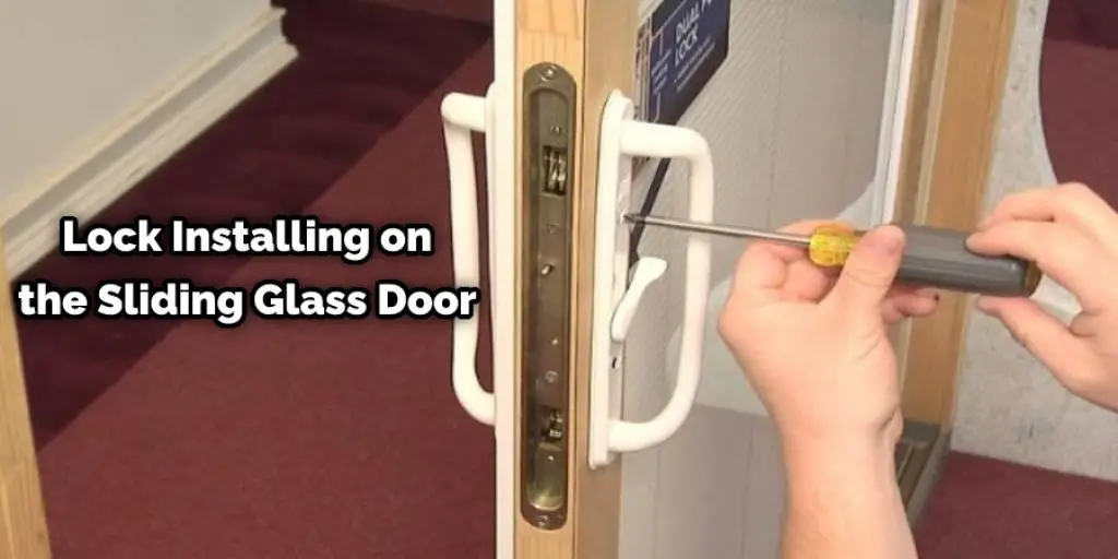 Lock Installing on the Sliding Glass Door