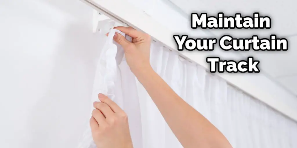 Maintain Your Curtain Track