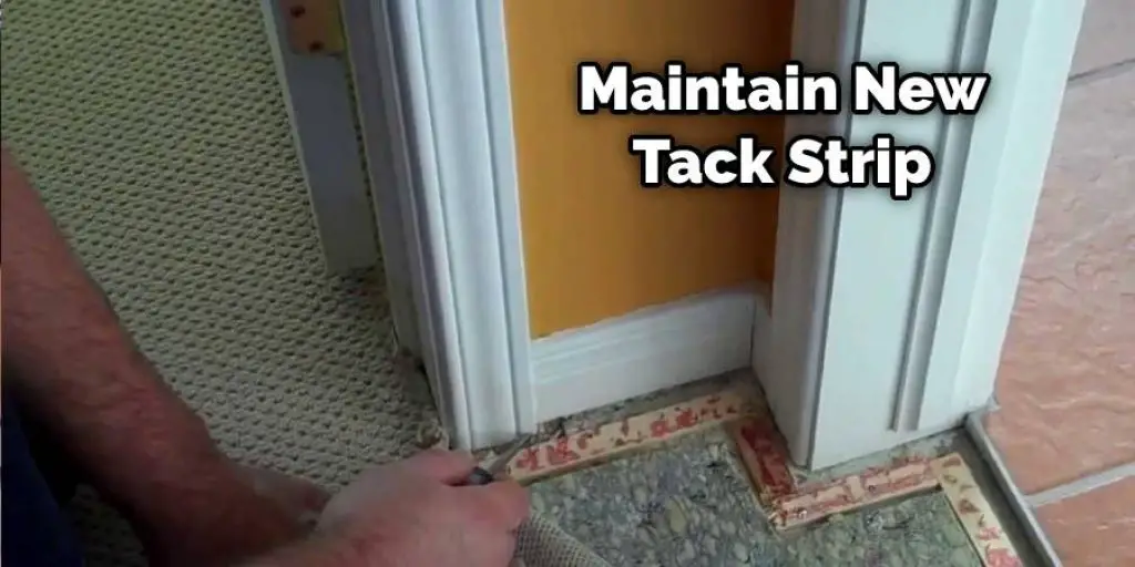 Maintain the New Tack Strip