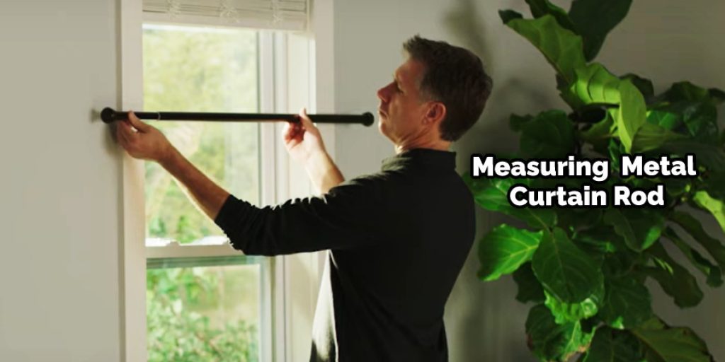 Measuring  Metal Curtain Rod