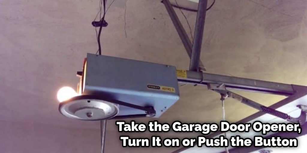 Take the Garage Door Opener