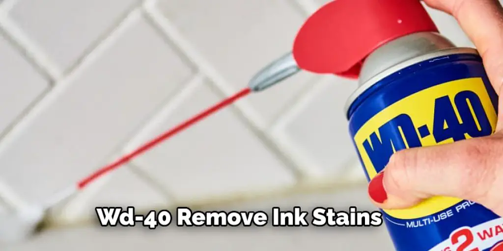 Wd-40 Remove Ink Stains