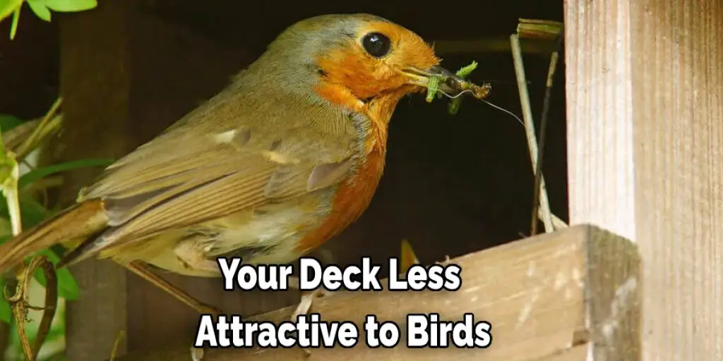 Your Deck Less  Attractive to Birds