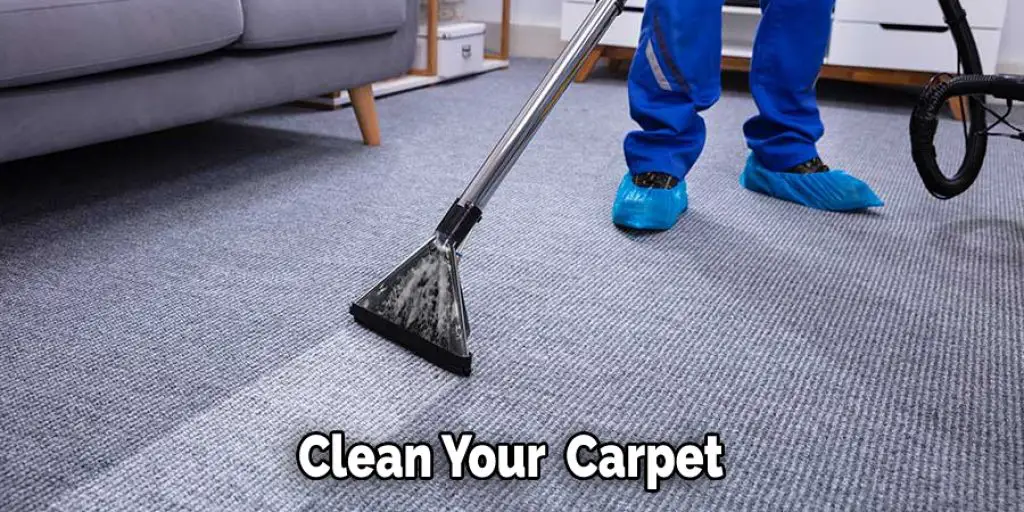 Clean Your  Carpet